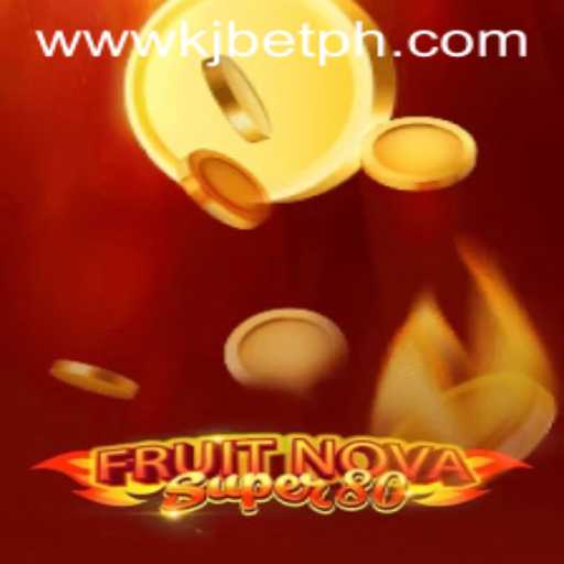 Exploring FruitNovaSuper80: The Latest Sensation in Online Gaming by KJBET