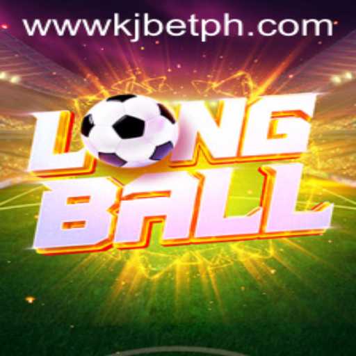 Exploring LongBall: The Exciting New Game Revolutionizing Sports with KJBET