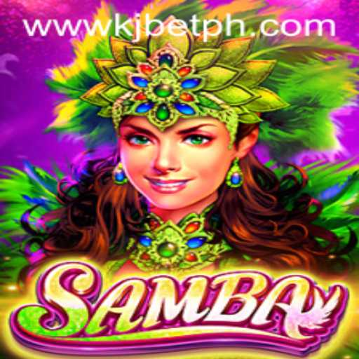 The Samba Game: Unveiling its Dynamic World with KJBET